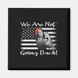 Aimant Kamala 2024 Harris Rosie Le Riveter On N'Y Va Pas