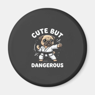 Aimant Karateka Pug Chien Mignon Mais Dangereux