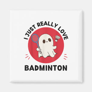 Aimant Kawaii Ghost Badminton Lover I Just Vraiment Love