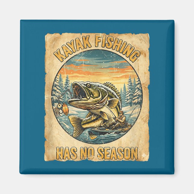 Aimant Kayak Fishing Has No Season Funny Winter Fishing  (Devant)