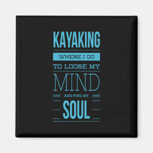 Aimant Kayak Où Je Vais Perdre L'Esprit