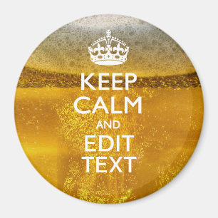 Aimant Keep Calm and Your Text for some Cold Beer
