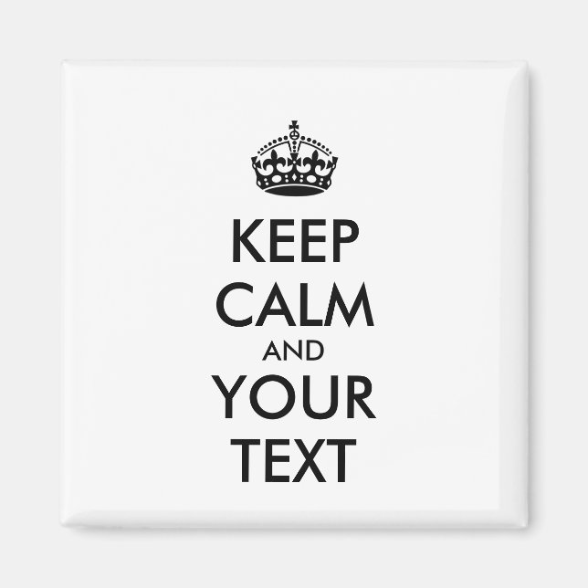 Aimant KEEP CALM personnalisé et votre texte (Devant)