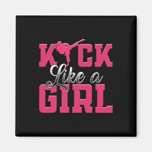 Aimant Kick Like Girl Karate Taekwondo Martial Arts