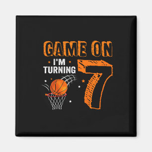 Aimant Kids Game On I'm Turning 7 Bysketbyll 7th Birthday