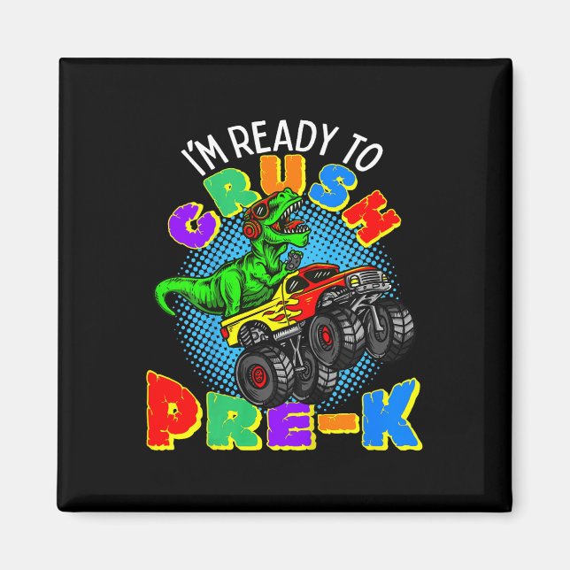Aimant Kids I'm Ready To Crush Pre K Dinosaur Monster Tru (Devant)