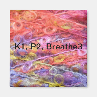 Aimant Knit 1, Purl 2, Breathe 3