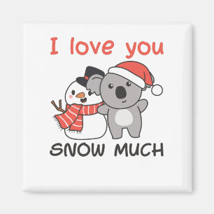 Aimant Koala I Love You Snow Much Snowman Pun