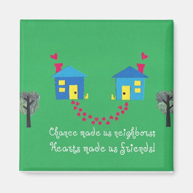 Aimant La chance nous a fait des voisins... (Devant)