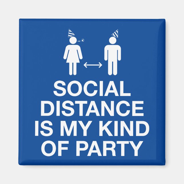 Aimant La distance sociale est mon genre de parti (Devant)