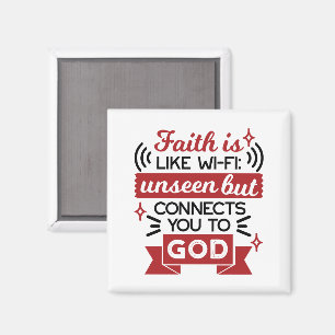 Aimant La foi est comme le Wi-Fi : invisible mais vous co