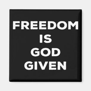 Aimant La liberté est donnée par Dieu