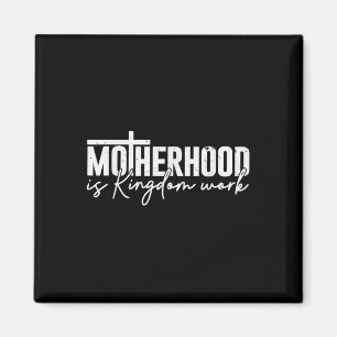 Aimant La maternité est le travail du Royaume Maman Maman
