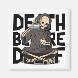 Aimant La Mort Avant le Décaféiné