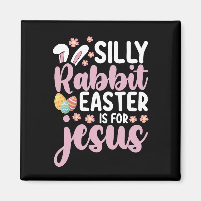 Aimant La Pâque Du Lapin Silencieux Est Pour Jésus-Christ (Devant)
