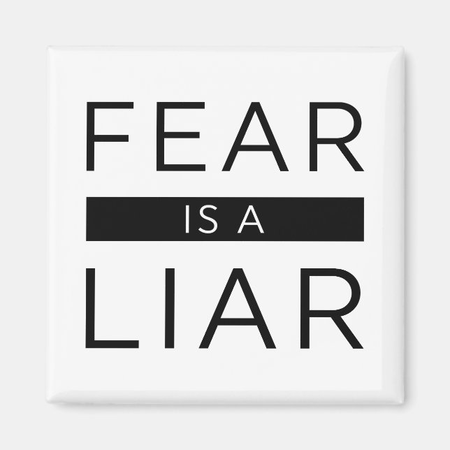 Aimant La Peur Est Un Menteur (Devant)