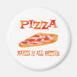 Aimant La pizza le rend meilleur