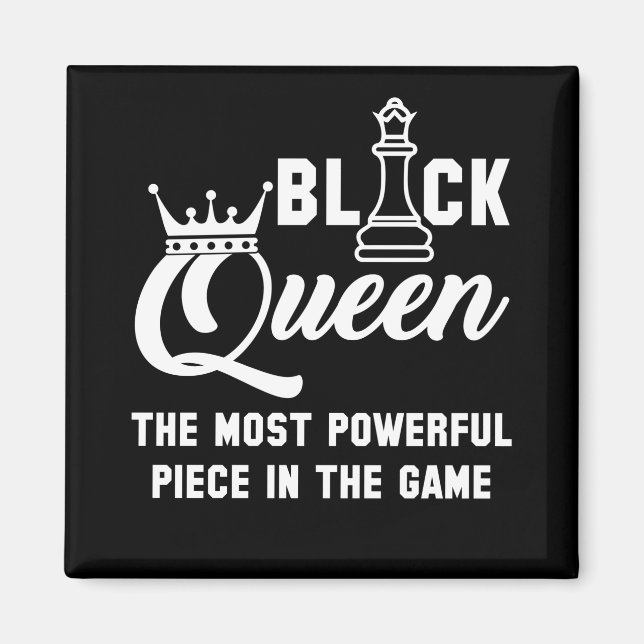 Aimant La Reine Noire Pièce La Plus Puissante Dans Le Jeu (Devant)