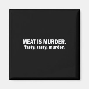 Aimant La Viande Est Un Meurtre Délicieux Délicieux Meurt