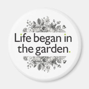 Aimant La vie commence dans le jardin