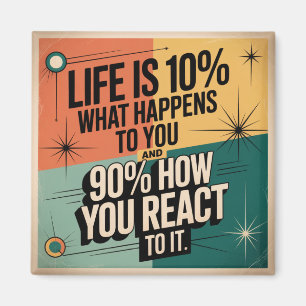 Aimant La vie est faite à 10 % de ce qui vous arrive