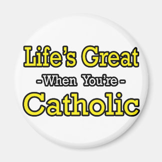 Aimant La vie est grande...catholique