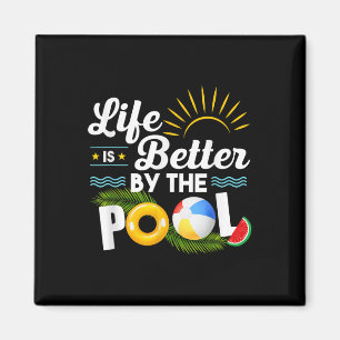Aimant La Vie Est Meilleure À La Piscine Été Vacances