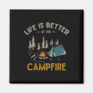 Aimant La vie est meilleure au feu de camp drôle campeur