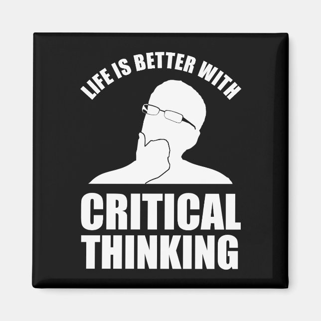 Aimant La Vie Est Meilleure Avec La Pensée Critique (Devant)