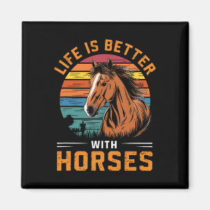 Aimant La Vie Est Meilleure Avec Les Chevaux Drôle Cheval