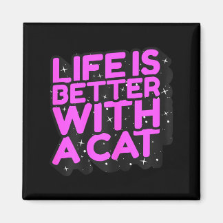 Aimant La vie est meilleure avec un chat - maman de chat 