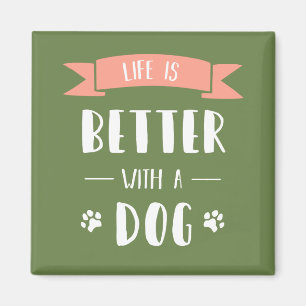 Aimant La vie est meilleure avec un chien - lumière