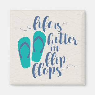 Aimant La vie est meilleure en tongs