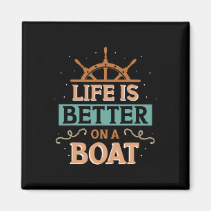 Aimant La vie est meilleure sur un bateau capitaine propr