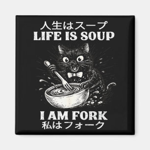 Aimant La vie est Soupe Je Suis Fourchette Chat Humour Mè