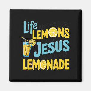 Aimant La vie m'a donné du citron mais mon Jésus il fait