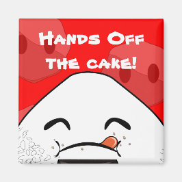 Aimant Lâche le gâteau !