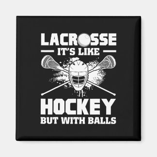 Aimant Lacrosse It's Like Hockey But With Funny Player