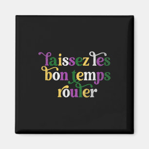 Aimant Laissez Les Bon Temps Rouler Heureux Mardi Gras Fl