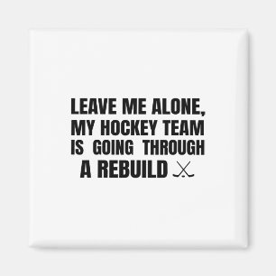 Aimant Laissez-moi tranquille, mon équipe de hockey trave