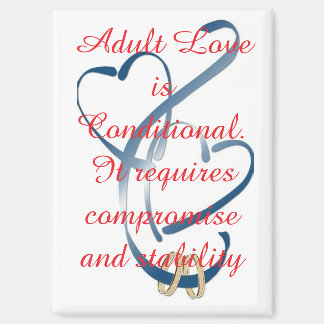 Aimant "L'amour adulte est conditionnel"