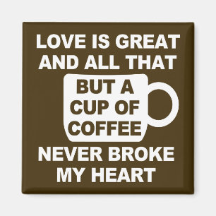 Aimant L'amour café brise mon cœur