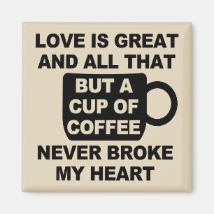 Aimant L'amour café casse mon cœur