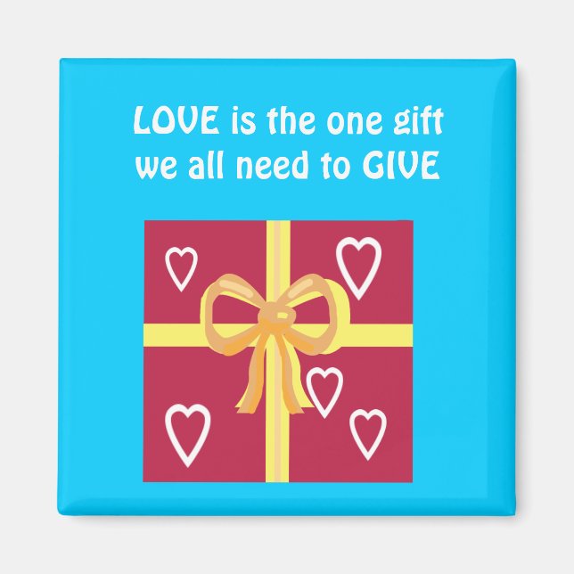 Aimant L'AMOUR est le seul cadeau que nous devons tous do (Devant)