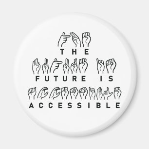 Aimant L'avenir est accessible ASL Sign Language