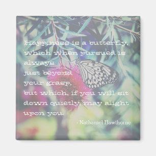 Aimant Le bonheur est un papillon - Citation inspirante