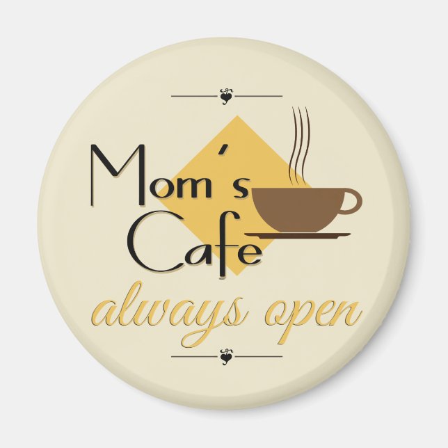 Aimant Le café de maman toujours ouvert (Devant)