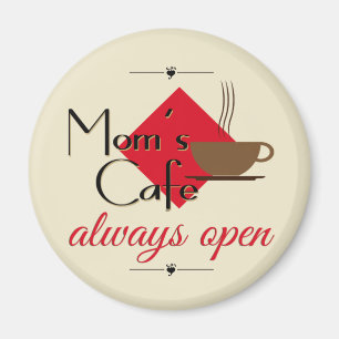 Aimant Le café de maman toujours ouvert