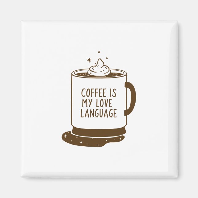Aimant Le Café Est Ma Langue D'Amour (Devant)