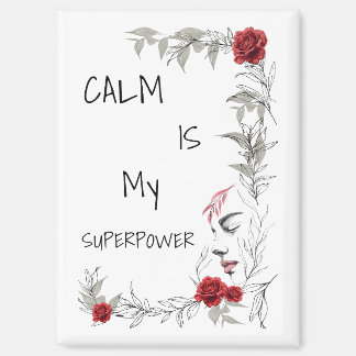 Aimant Le calme est mon super-pouvoir | Confiance en soi